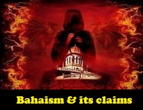 Baha’ism and Its Claims